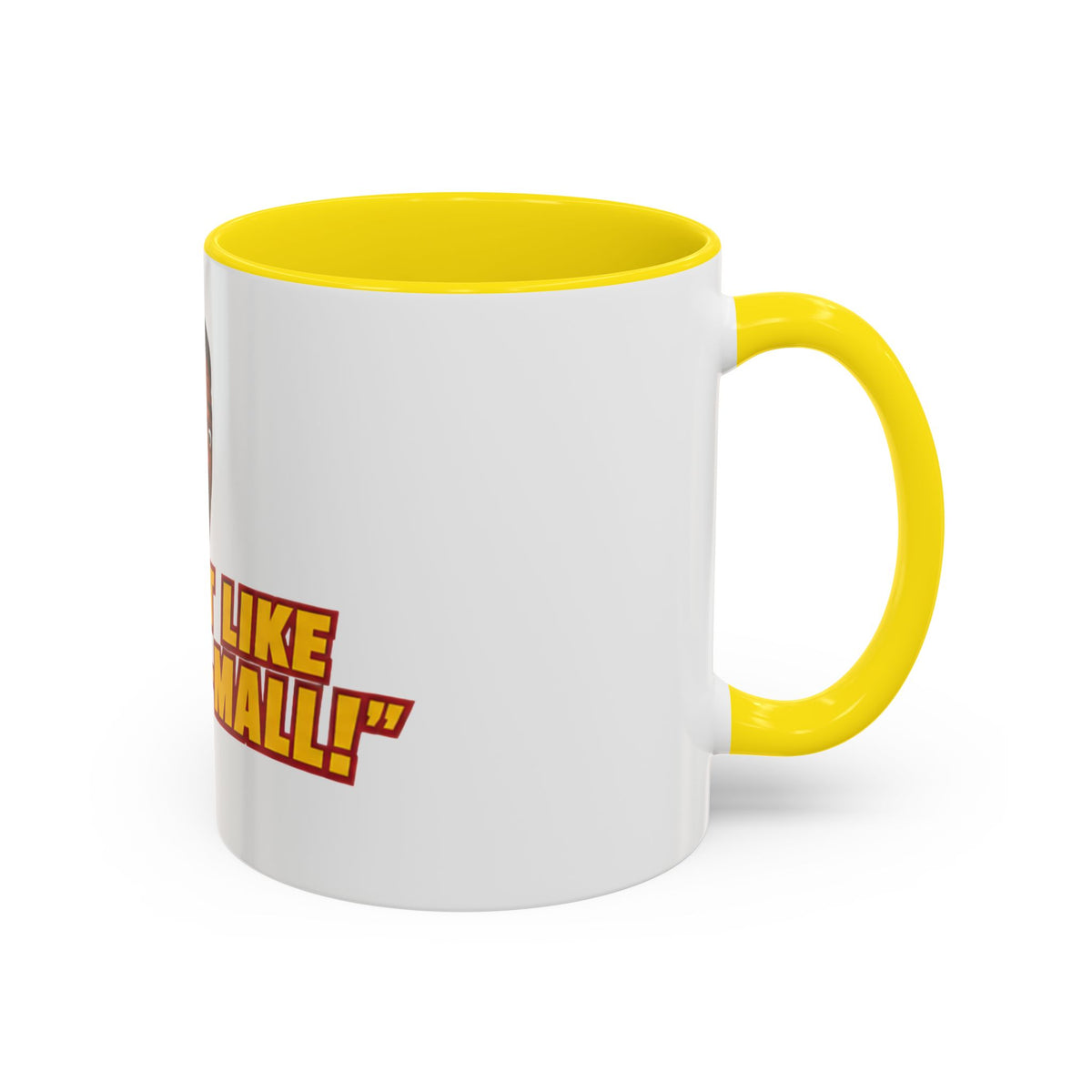 “It’s Just Like A Mini Mall” Official Mug