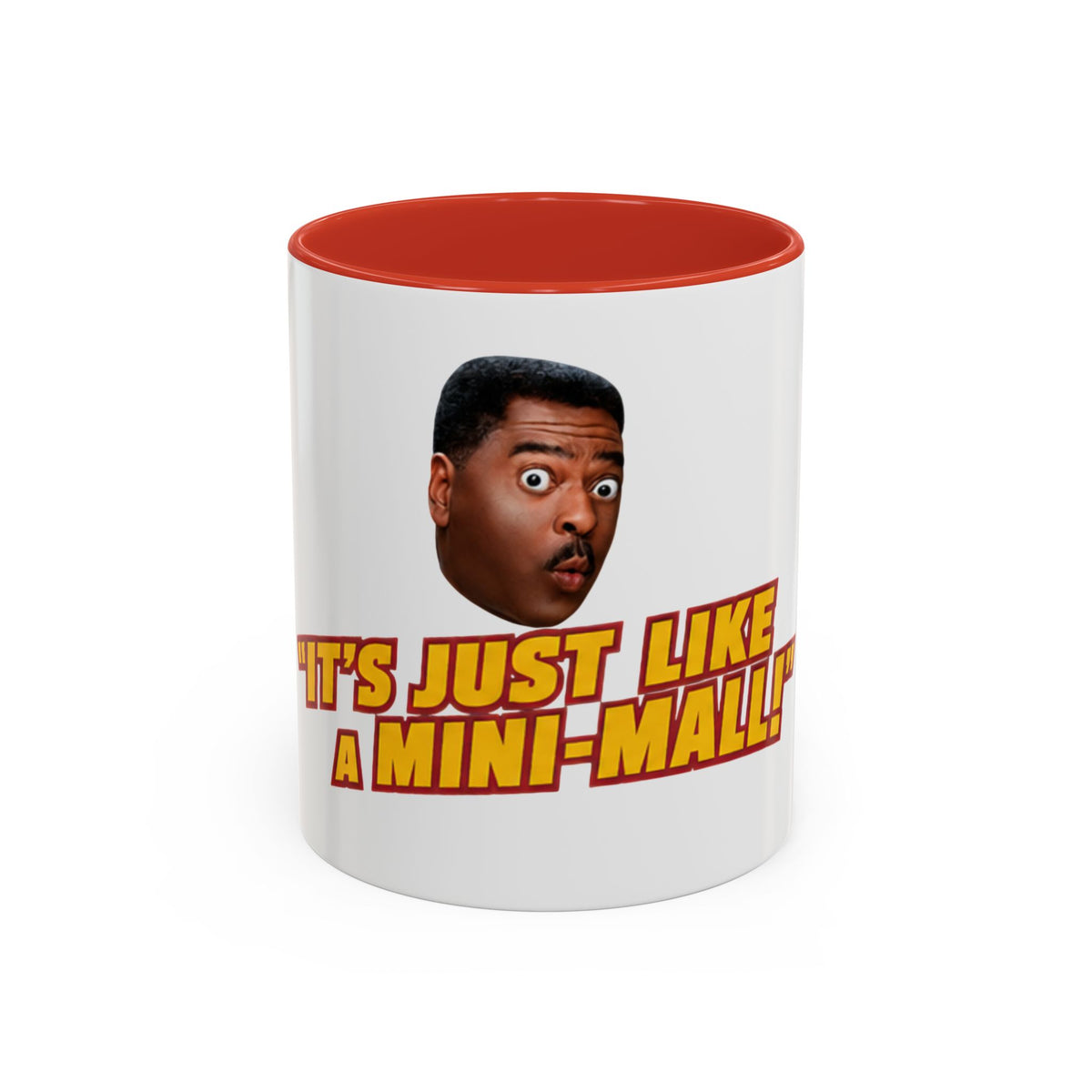 “It’s Just Like A Mini Mall” Official Mug